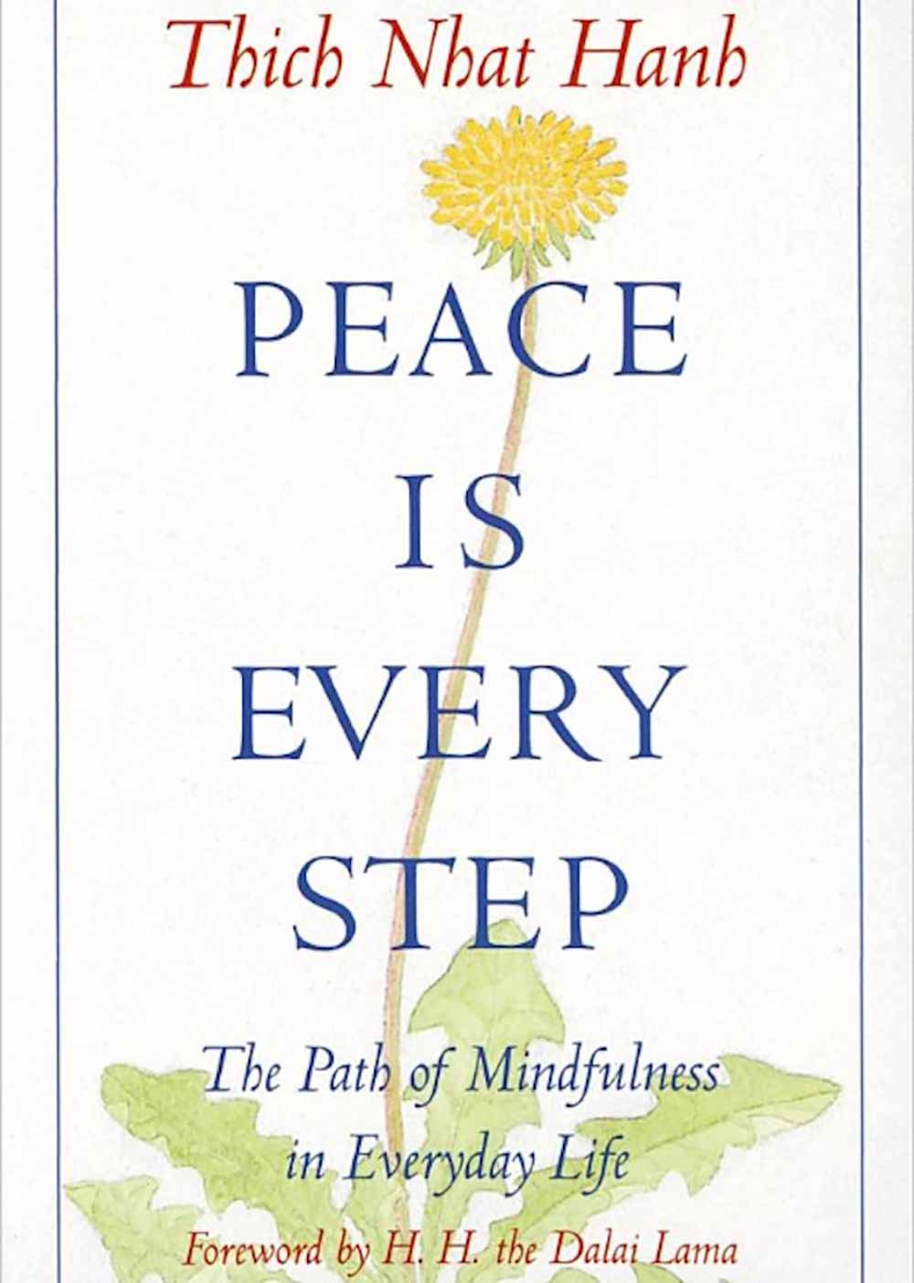 peace is every step - thich nhat hanh