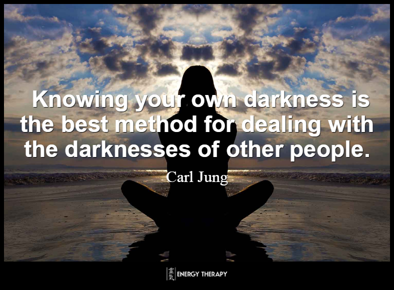Knowing your own darkness is the best method for dealing with the darknesses of other people. ~ Carl Jung